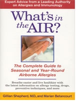 Book by Dr. Gillian Shepherd: "What's in the Air? The Complete Guide to Seasonal and Year-Round Airborne Allergies" 