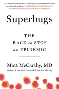 An image of Superbugs, book written by Dr. Matt McCarthy